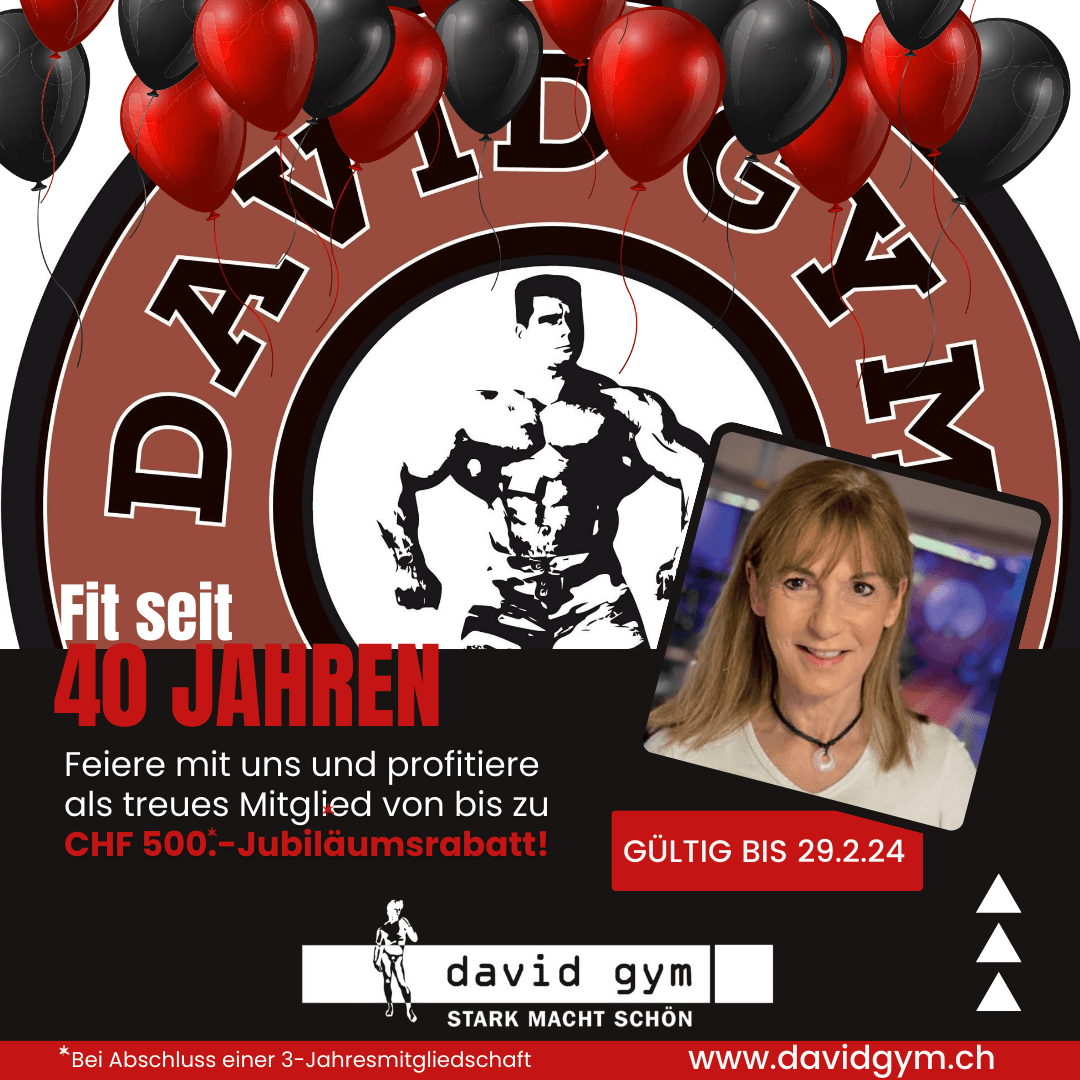40 Jahre David Gym Zürich – Aktion für Mitglieder bis 28.2.2024