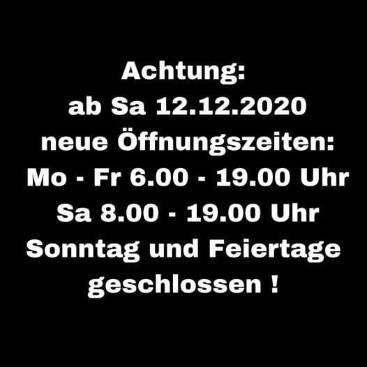 Neue Öffnungszeiten ab Samstag, 12.12.2020